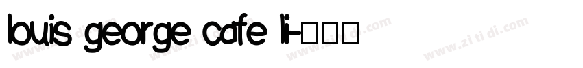louis george cafe li字体转换